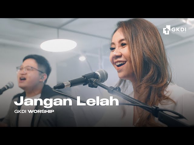 JANGAN LELAH [COVER] | GKDI WORSHIP | Lagu Rohani class=