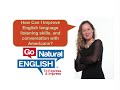 How Can I Improve English language listening skills, and conversation with Americans?