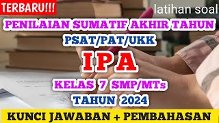 LATIHAN SOAL Sumatif Akhir Tahun (PSAT/PAT/UKK) KELAS 7 IPA TAHUN 2025 VERSI 1 LATIHAN SOAL Sumatif Akhir Tahun (PSAT/PAT/UKK) KELAS 7 IPA TAHUN 2025 VERSI 1