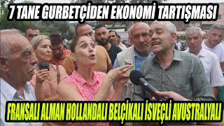 7 Tane Gurbetçi Ekonomide Birbirine Girdi. Fransalı Alman Hollandalı İsveçli Avustralyalı Belçikalı