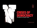 Crises of Democracy: "Thinking Under Siege"