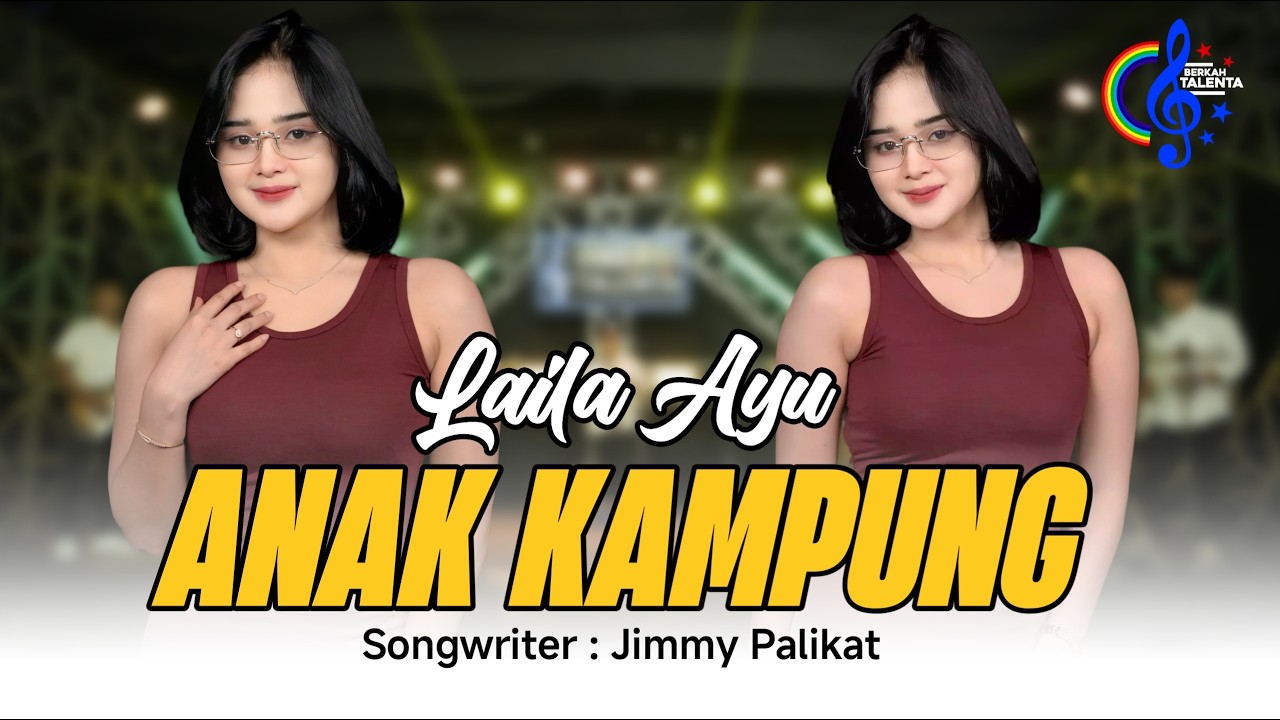 Laila Ayu - Anak Kampung (Official Music Video)  l Anak Kampung Kerja Ku Kerja Motong