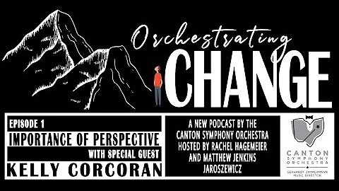 Orchestrating Change: Episode 1 - Importance of Pe...