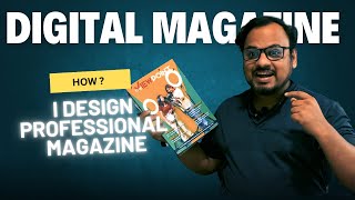 Designing a Professional Digital Magazine: Tips and Tricks