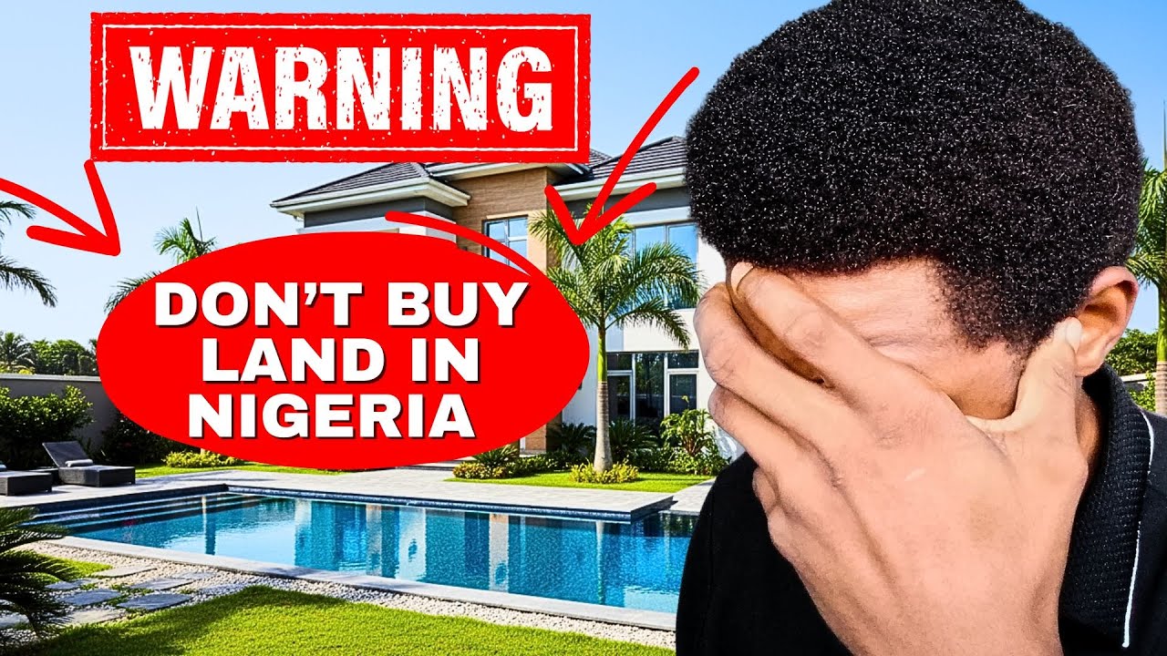 These 10 Land Buying Mistakes Are Costing Nigerians MILLIONS Daily