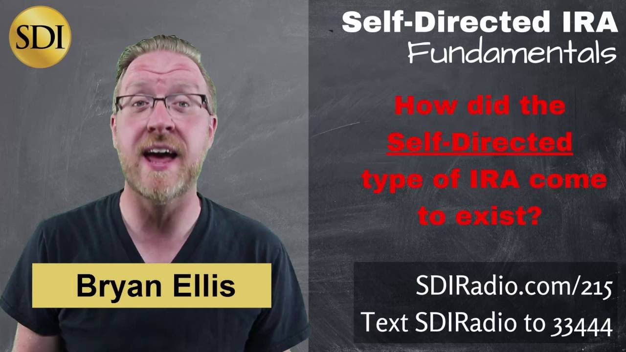 how were SELF-DIRECTED IRAs Created  |  SDIRadio.com 