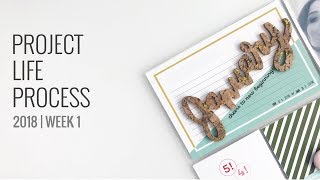 Project Life Process 2018 | Week 1