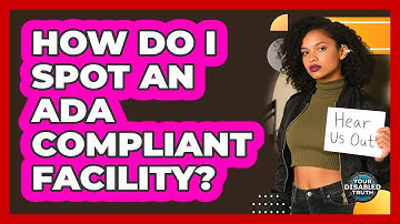 How Do I Spot an ADA Compliant Facility?
