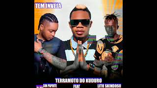 Terramoto Do Kuduro Feat Lito Skindoso & Dj Nelson Papoite - Tem Inveja - ( Áudio )