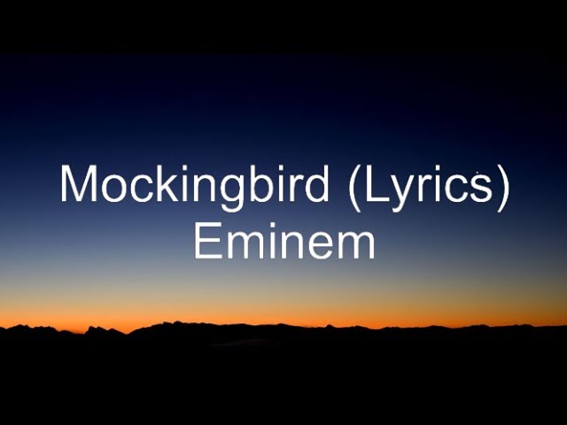 Eminem - Mockingbird Lyrics (Clean) 