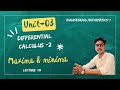 Unit-03 Differential Calculus-2 🔢 | Maxima &amp; Minima 📈 | Engineering Maths-1 | Lecture-01 🎓