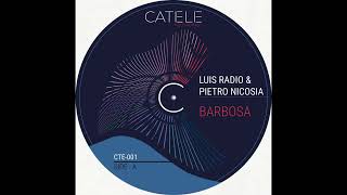Luis Radio  Pietro Nicosia   Barbosa original Mix
