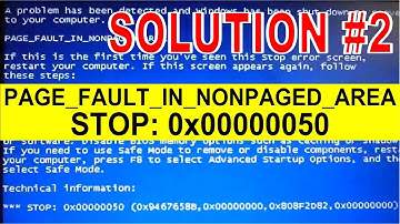 How to Fix Blue Screen of Death PAGE_FAULT_IN_NONPAGED_AREA Stop: 0x00000050, Case #2