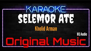 Karaoke Sasak Pelita Harapan Selemor Ate ( Original Music ) HQ Audio - Kholid Arman