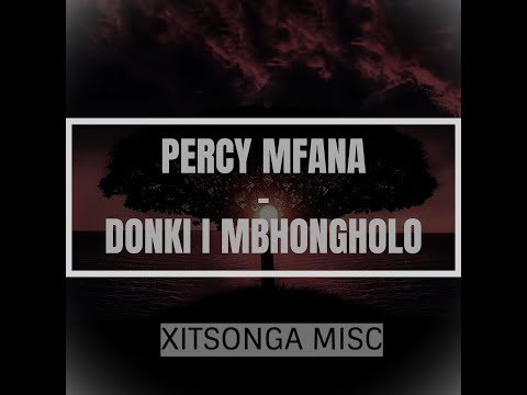 Percy Mfana - Donki I Mbhongholo (Audio)
