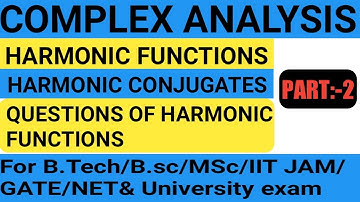 Harmonic Functions In Complex Analysis || Harmonic Functions In Complex Variables
