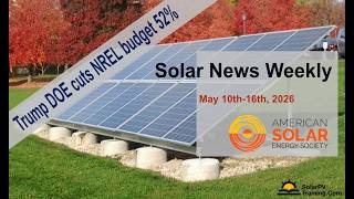Solar News Weekly - Trump DOE cuts NREL budget 52%