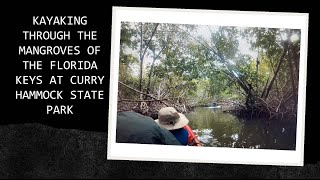 Kayaking through the Mangroves of the Florida Keys at Curry Hammock State Park by 3W Outdoors 63 views 2 months ago 13 minutes, 28 seconds