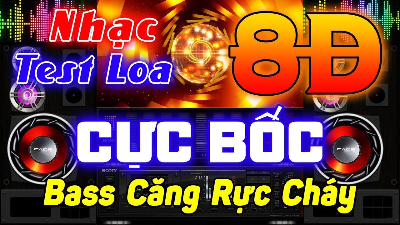 Nhạc TEST Loa Remix Cực Chuẩn 8D - LK Nhạc Disco REMIX Hải Ngoại - Bass Căng Rực Cháy Phải Nghe Ngay