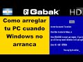 Como reparar windows cuando no arranca y recuperar los datos