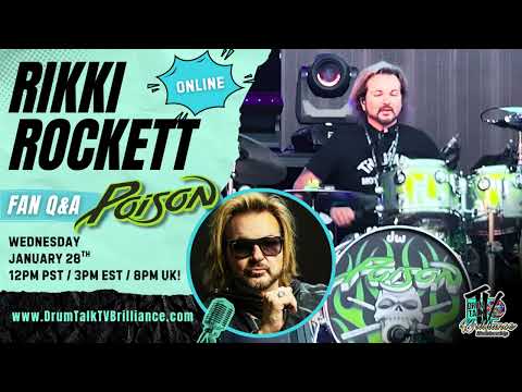 Rikki Rockett (Poison Drummer) Fan Q&A Wednesday, January 28th, 12pm PST / 3pm EST / 8pm UK Time!