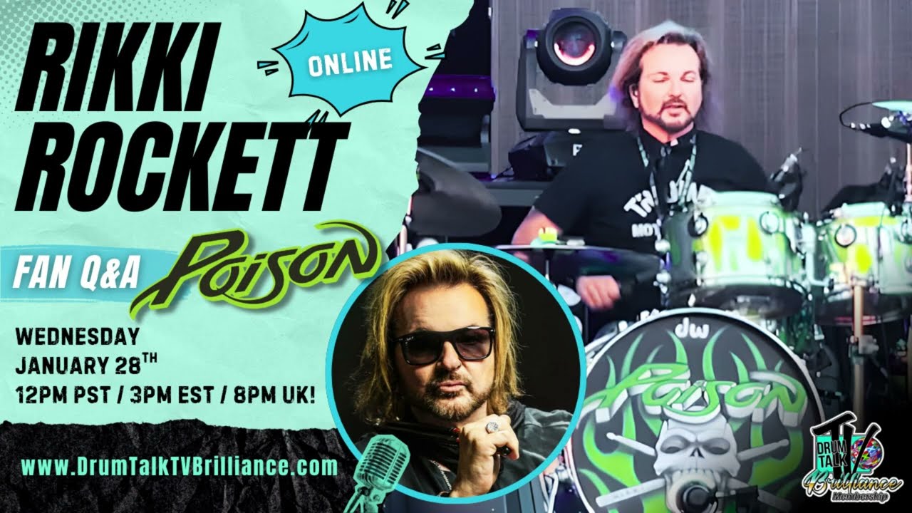 Rikki Rockett (Poison Drummer) Fan Q&A Wednesday, January 28th, 12pm PST / 3pm EST / 8pm UK Time!