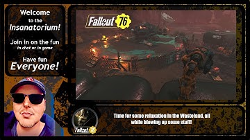 #Fallout76 Season 22: Time for some relaxation in the Wasteland, all while blowing up some stuff!
