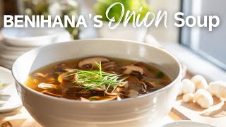 How to make BENIHANA'S | Onion Soup by Restaurant Recipe Recreations 1,372 views 2 months ago 1 minute, 18 seconds