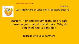 Lesson 2 pH scale products GCSE Technical Award in Hair and Beauty Studies Unit 202