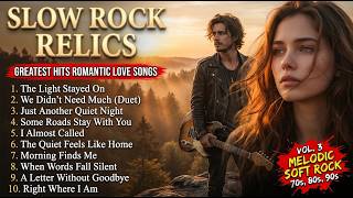 ❤️ Slow Rock Relics | Soft Rock 70, 80, 90s | The Light Stayed On ❤️ screenshot 4
