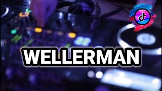 DJ WELLERMAN [ FULL BASS ] 2024 GHOPAL USMAN