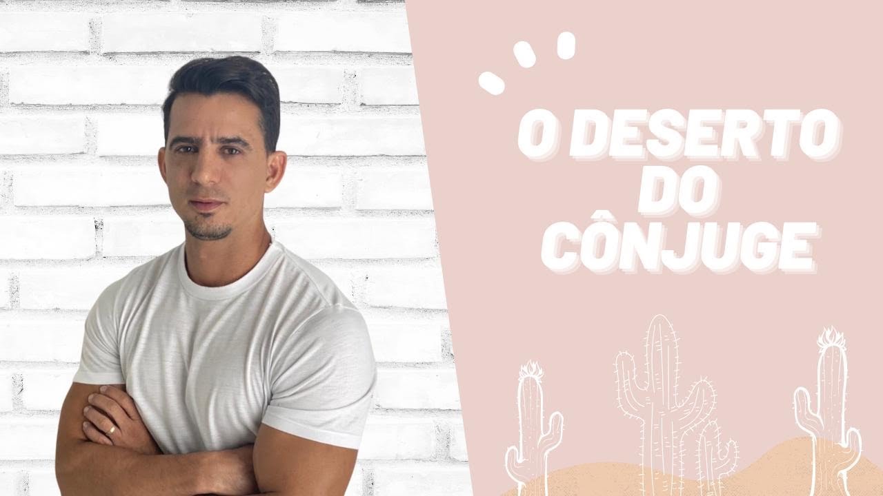 O DESERTO DO CÔNJUGE / O outro lado da história