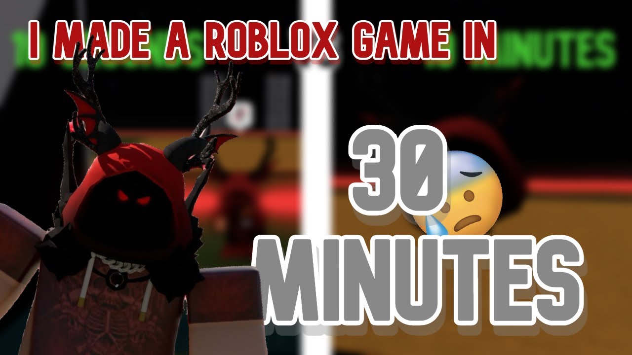 I Made A Roblox Game In 30 Minutes… - YouTube