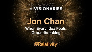 AI Visionaries | Jon Chan: When Every Idea Feels Groundbreaking