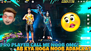 Pro player call me noob 🤣 ab Adam kya karega 🤬wait for end 🔥#shorts #short #freefire #viralshorts