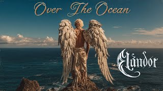 Elandor - Over The Ocean
