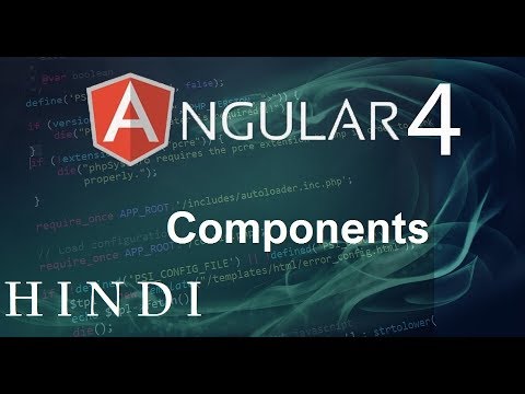 Angular 4 Tutorial #3 Components(हिन्दी) - YouTube