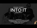Chase Atlantic - Into It (Karaoke Version)