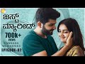 Just Married | Episode 2 | Kannada Web Series 2020 | Kannada Romantic Comedy |  Kadakk Chai