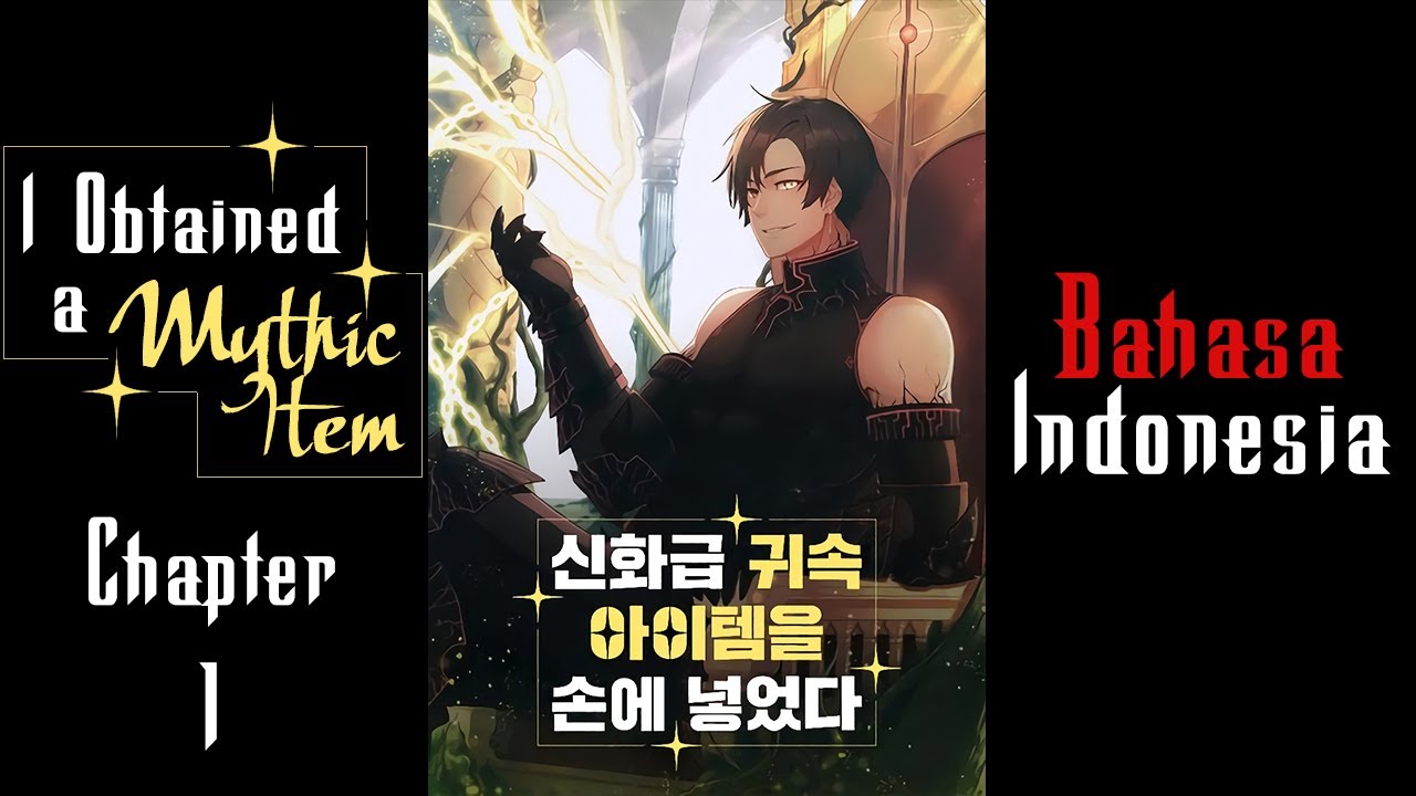 I Obtained a Mythic Item Chapter 1 Bahasa Indonesia | NOVEL INDO - YouTube