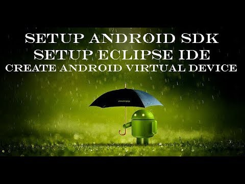 Setup Android SDK || Setup Eclipse IDE || Create Android Virtual Device