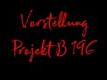 Vorstellung Projekt B196