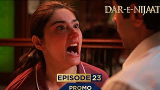 Don't Touch Me! Dar E Nijaat Episode 23 Complete Story Reviews By Predictor Riya 