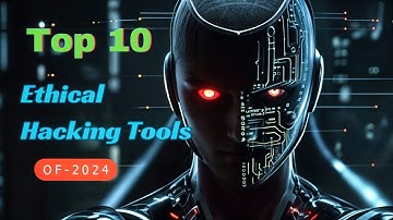 Decoding Security Secrets: Top 10 Ethical Hacking Tools You NEED in 2024!