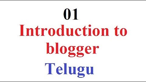 Introduction to blogger - How to start blogger-vlr training