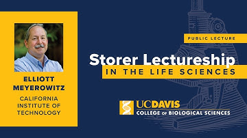 Storer Lectureship feat. Elliott Meyerowitz, California Institute of Technology  | May 11, 2010