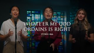 Live Whate’er My God Ordains Is Right (Hymn 66) Sky View