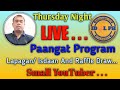 63rd Livestream/ Paangat program/ Lapagan/ Isdaan and Raffle draw...