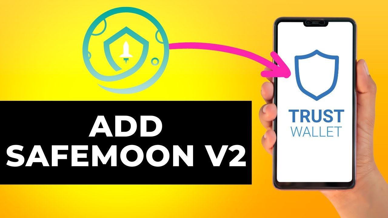 How to Add Safemoon v2 to Trust Wallet (Step by Step)