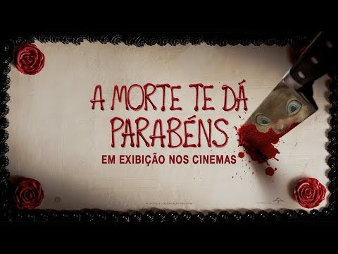 A Morte Te Dá Parabéns - Trailer Cutdown 60" (Hoje nos Cinemas) - A Morte Te Dá Parabéns - Trailer Cutdown 60" (Hoje nos Cinemas)